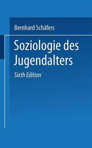 Soziologie Des Jugendalters: Eine Einfuhrung