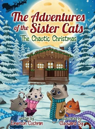 Cover image for The Adventures of the Sister Cats The Chaotic Christmas