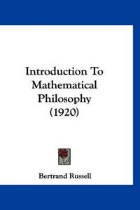 Cover image for Introduction to Mathematical Philosophy (1920)