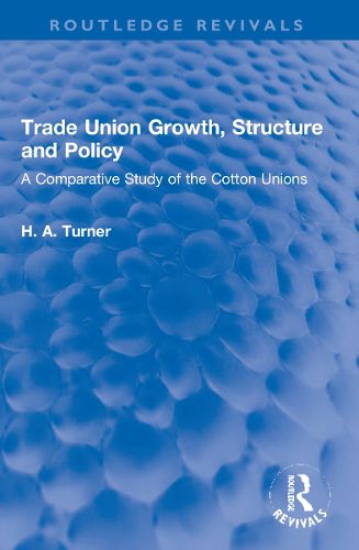 Cover image for Trade Union Growth, Structure and Policy