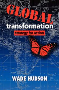 Cover image for Global Transformation: Strategy for Action