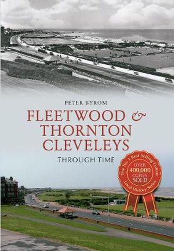 Cover image for Fleetwood & Thornton Cleveleys Through Time