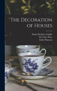 Cover image for The Decoration of Houses