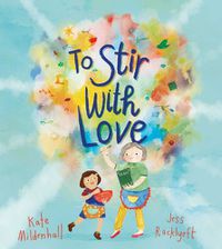 Cover image for To Stir with Love