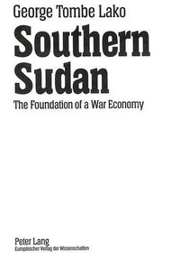 Cover image for Southern Sudan: The Foundation of a War Economy