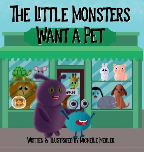 Cover image for The Little Monsters Want a Pet