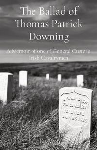 Cover image for The Ballad of Thomas Patrick Downing