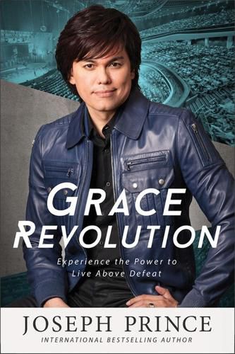 Cover image for Grace Revolution: Experience the Power to Live Above Defeat