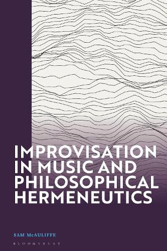 Cover image for Improvisation in Music and Philosophical Hermeneutics