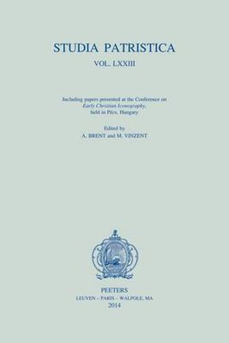 Cover image for Studia Patristica. Vol. LXXIII - Including Papers presented at the Conference on 'Early Christian Iconography', held in Pecs, Hungary