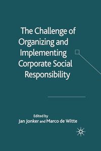 Cover image for The Challenge of Organising and Implementing Corporate Social Responsibility