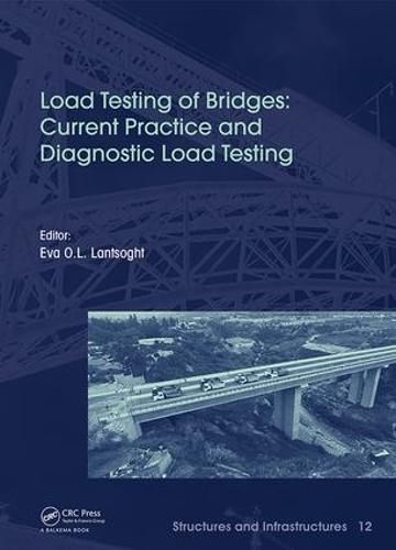 Cover image for Load Testing of Bridges: Current Practice and Diagnostic Load Testing