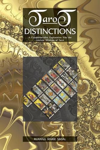 Cover image for Tarot Distinctions: A Comprehensive Exploration Into the Ancient Wisdom of Tarot
