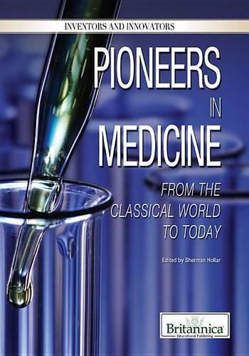 Cover image for Pioneers in Medicine: From the Classical World to Today