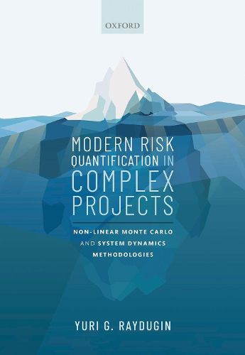 Cover image for Modern Risk Quantification in Complex Projects: Non-linear Monte Carlo and System Dynamics Methodologies