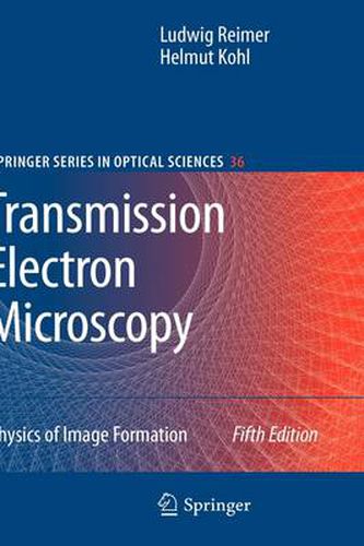 Cover image for Transmission Electron Microscopy: Physics of Image Formation