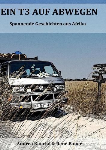 Cover image for Ein T3 auf Abwegen: Spannende Geschichten aus Afrika