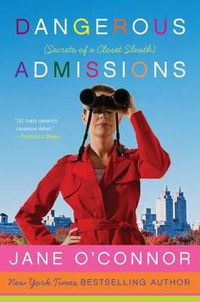 Cover image for Dangerous Admissions: Secrets of a Closet Sleuth