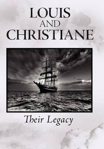 Cover image for Louis and Christiane: Their Legacy