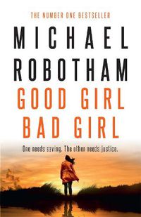 Cover image for Good Girl, Bad Girl (Cyrus Haven, Book 1)