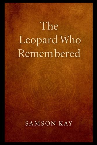 Cover image for The Leopard Who Remembered