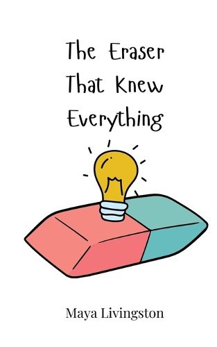 Cover image for The Eraser That Knew Everything