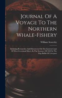 Cover image for Journal Of A Voyage To The Northern Whale-fishery