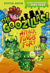 Cover image for The Goozillas!: Attack on Fungus Fort