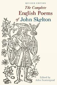 Cover image for The Complete English Poems of John Skelton: Revised Edition