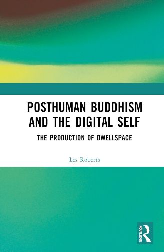 Posthuman Buddhism and the Digital Self