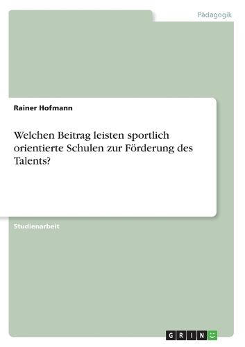 Cover image for Welchen Beitrag leisten sportlich orientierte Schulen zur Foerderung des Talents?