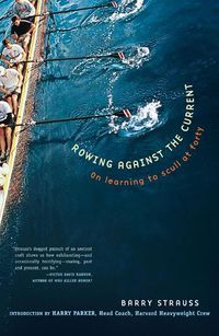 Cover image for Rowing Against the Current: On Learning to Scull at Forty