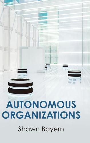 Cover image for Autonomous Organizations