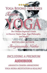 Cover image for Yoga Beyond the Poses - Tantra Yoga