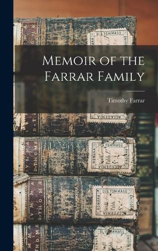 Cover image for Memoir of the Farrar Family