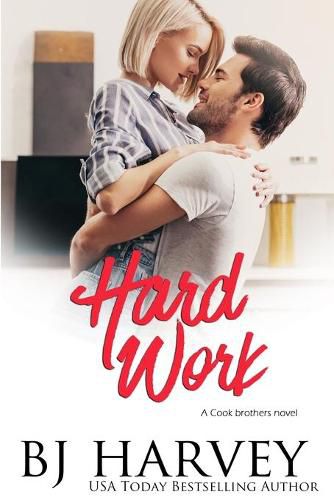 Cover image for Hard Work: A House Flipping Rom Com