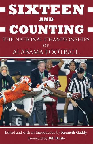 Cover image for Sixteen and Counting: The National Championships of Alabama Football