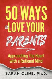 Cover image for 50 Ways to Love Your Parents