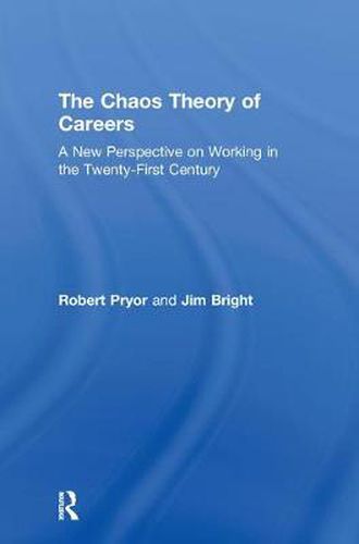 Cover image for The Chaos Theory of Careers: A New Perspective on Working in the Twenty-First Century