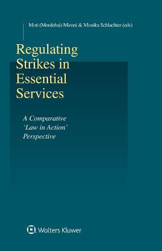 Cover image for Regulating Strikes in Essential Services: A Comparative 'Law in Action' Perspective