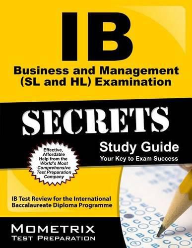 Cover image for IB Business and Management (SL and HL) Examination Secrets Study Guide: IB Test Review for the International Baccalaureate Diploma Programme