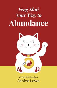 Cover image for Feng Shui Your Way to Abundance