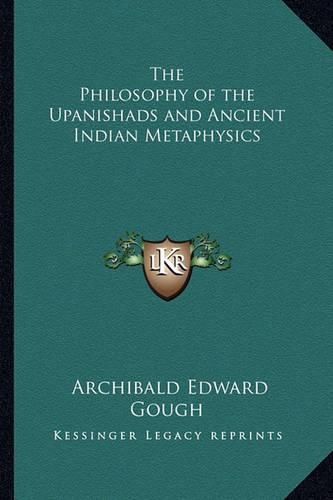 Cover image for The Philosophy of the Upanishads and Ancient Indian Metaphysics