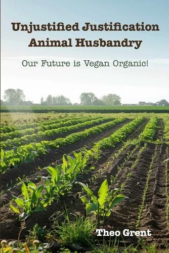 Unjustified Justification Animal Husbandry