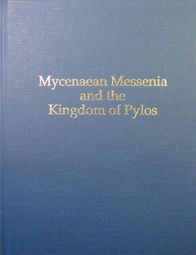 Cover image for Mycenaean Messenia and the Kingdom of Pylos