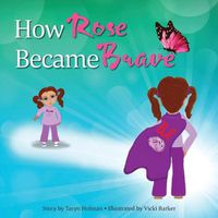 Cover image for How Rose Became Brave