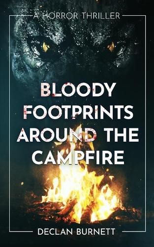 Cover image for Bloody Footprints Around The Campfire