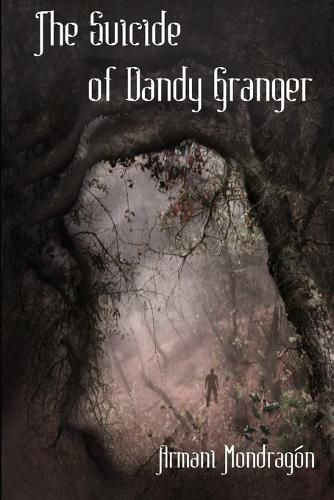 Cover image for The Suicide of Dandy Granger