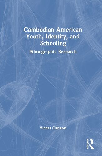 Cover image for Cambodian American Youth, Identity, and Schooling