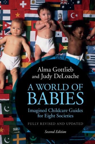 Cover image for A World of Babies: Imagined Childcare Guides for Eight Societies